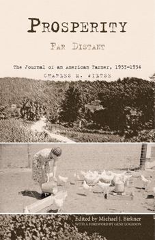 Hardcover Prosperity Far Distant: The Journal of an American Farmer, 1933-1934 Book