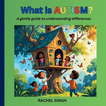 Paperback What is Autism?: A gentle guide to understanding differences. Book