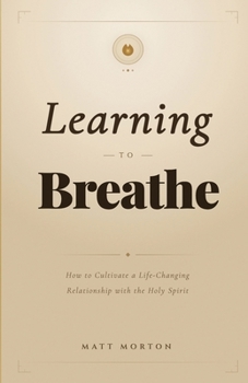 Paperback Learning to Breathe: How to Cultivate a Life-Changing Relationship with the Holy Spirit [Spanish] Book