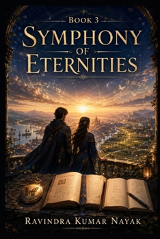 Book 3: Symphony of Eternities Prologue ("Chronicles of Ephemeral Echoes" Book 1: Whispers of Time)