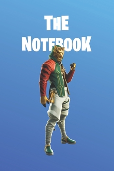 The Notebook: Fortnite Collection -  Pirate |  Unofficial Fan Notebook, Sketchbook, Diary, Journal, For Kids, For A Gift, To School  | 120 College Ruled Blank Pages | 6” x 9” (Fortnite College Ruled)