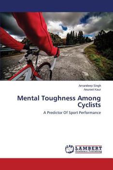 Paperback Mental Toughness Among Cyclists Book