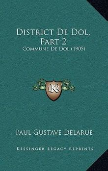 Paperback District De Dol, Part 2: Commune De Dol (1905) [French] Book