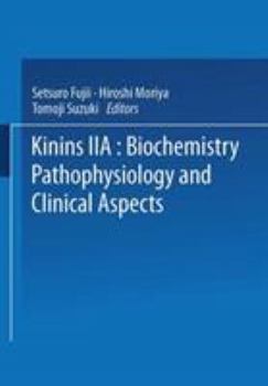 Paperback Kinins--II: Biochemistry, Pathophysiology, and Clinical Aspects Book