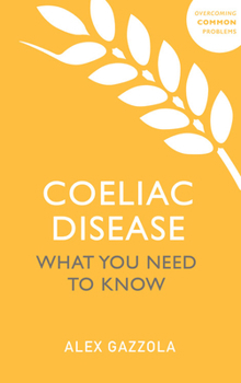 Paperback Coeliac Disease: What You Need to Know Book