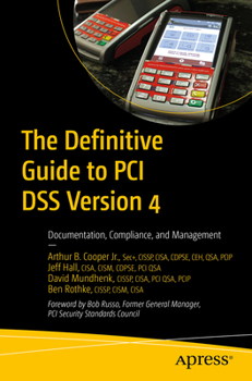Paperback The Definitive Guide to PCI Dss Version 4: Documentation, Compliance, and Management Book