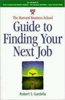 Paperback The Harvard Business School Guide to Finding Your Next Job Book