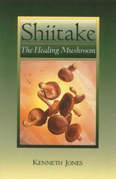 Paperback Shiitake: The Healing Mushroom Book