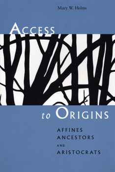 Paperback Access to Origins: Affines, Ancestors, and Aristocrats Book