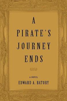 Paperback A Pirate's Journey Ends Book