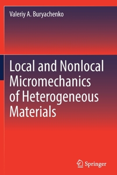 Paperback Local and Nonlocal Micromechanics of Heterogeneous Materials Book
