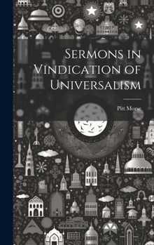 Hardcover Sermons in Vindication of Universalism Book