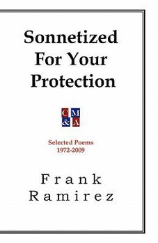 Paperback Sonnetized For Your Protection: Selected Poems 1972-2009 Book