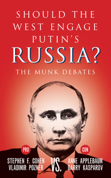 Paperback Should the West Engage Putin's Russia?: The Munk Debates Book