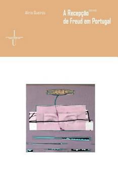 Paperback A recepção de Freud em Portugal: (1900-1956) [Portuguese] Book