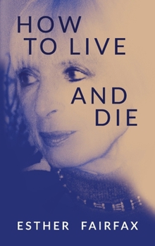 Paperback How to Live and Die Book