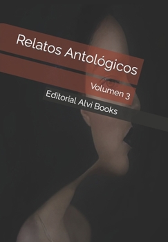 Relatos Antológicos: Volumen 3