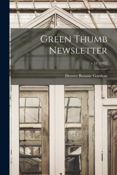 Paperback Green Thumb Newsletter; v.19 (1982) Book