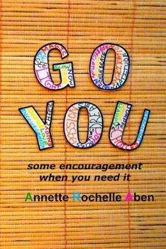 Paperback Go You: some encouragement when you need it Book