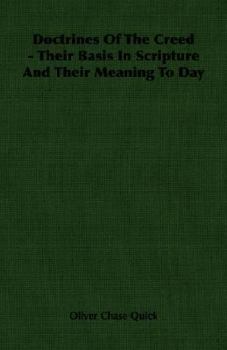 Paperback Doctrines Of The Creed - Their Basis In Scripture And Their Meaning To Day Book