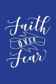 Classic Blue Gratitude Journal: Faith Over Fear | Positive Mindset Notebook | Daily and Weekly Reflection | Cultivate Happiness Habit Diary (Bible Verse on Cover)