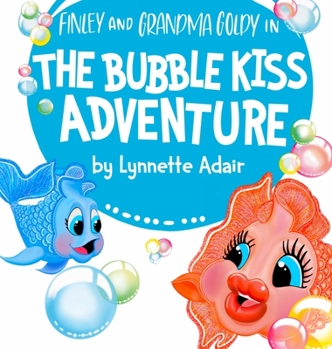 Hardcover The Bubble Kiss Adventure [Large Print] Book