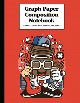 Graph Paper Composition Notebook Quad Rule 5x5 Grid Paper | 150 Sheets (Large, 8.5 x 11"): Rock Star Coffee Cup