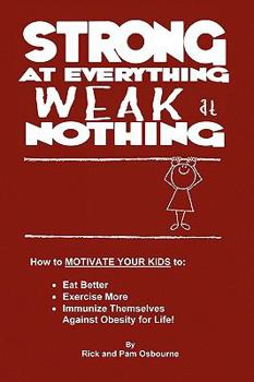 Paperback Strong at Everything, Weak at Nothing Book