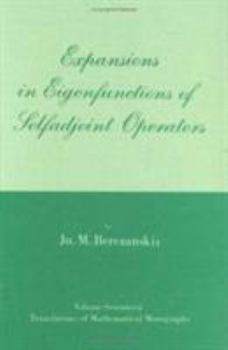 Hardcover Expansions in Eigenfunctions of Selfadjoint Operators (Translations of Mathematical Monographs Vol 17) Book