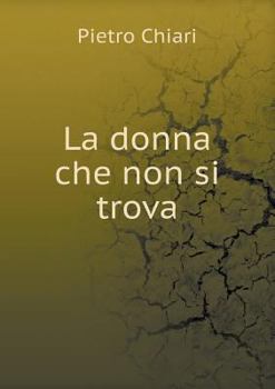 Paperback La donna che non si trova [Italian] Book