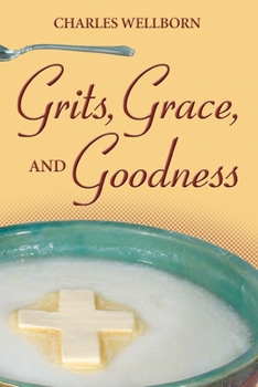 Paperback Grits, Grace, and Goodness Book