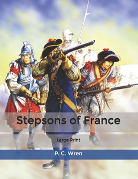 Stepsons of France: Large Print