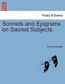 Paperback Sonnets and Epigrams on Sacred Subjects. Book