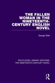 Paperback The Fallen Woman in the Nineteenth-Century English Novel Book