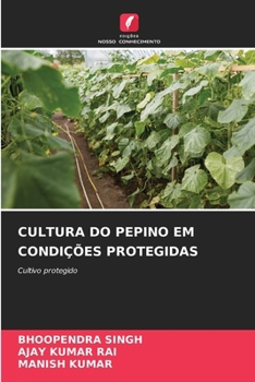 Paperback Cultura Do Pepino Em Condições Protegidas [Portuguese] Book