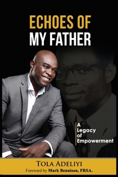 Paperback Echoes of My Father (A Legacy of Empowerment) Book