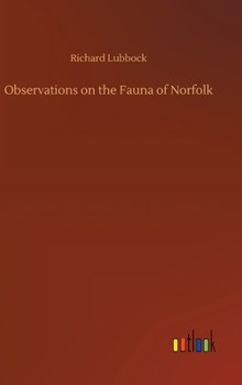 Hardcover Observations on the Fauna of Norfolk Book