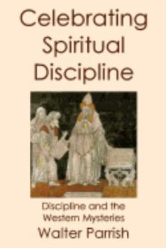 Paperback Celebrating Spiritual Discipline Book