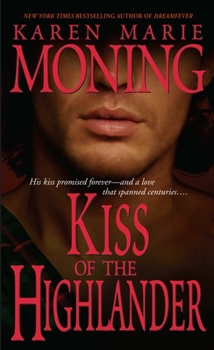 Kiss of the Highlander - Book #4 of the Highlander