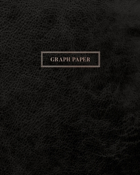 Graph Paper: Executive Style Composition Notebook - Classic Black Leather Style, Softcover | 8 x 10 - 100 pages  (Office Essentials)