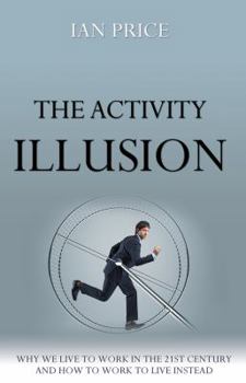 Paperback The Activity Illusion Book