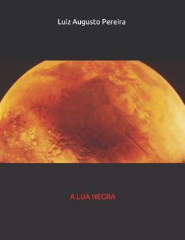 Paperback A Lua Negra: A Lua Negra [Portuguese] Book