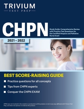 Paperback CHPN Study Guide: Comprehensive Review with Practice Test Questions for the Certified Hospice and Palliative Nurse Exam Book