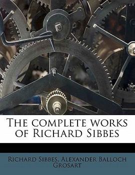 Paperback The complete works of Richard Sibbes Book