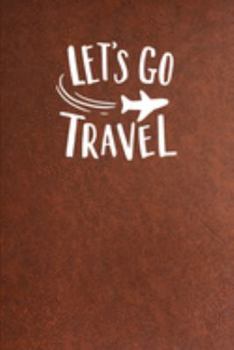 Paperback Let's Go Travel: Travel Notebook Inserts With Graph Paper and Dotted Paper Book