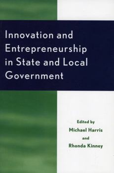 Hardcover Innovation and Entrepreneurship in State and Local Government Book