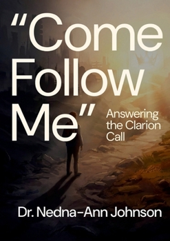 Come Follow Me: Answering the Clarian Call
