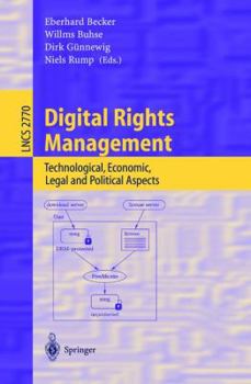 Paperback Digital Rights Management: Technological, Economic, Legal and Political Aspects Book