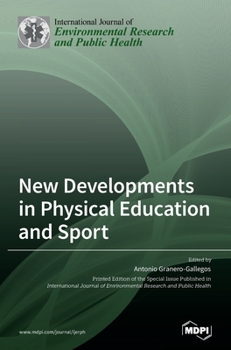 Hardcover New Developments in Physical Education and Sport Book