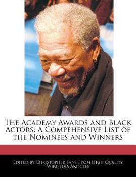 Paperback The Academy Awards and Black Actors: A Compehensive List of the Nominees and Winners Book